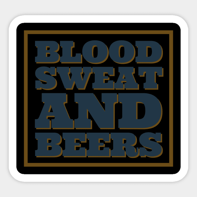 Blood sweat & beers Sticker by Room Thirty Four